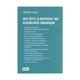4857 SAYILI İŞ KANUNUNA TABI ALACAKLARDA ZAMANAŞIMI - MÜŞERREF YAKIŞIK
