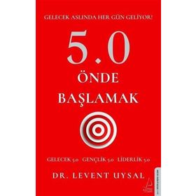 5.0 Önde Başlamak - Levent Uysal