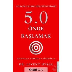 5.0 Önde Başlamak - Levent Uysal