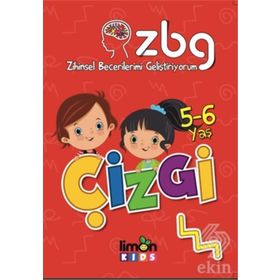 5 - 6 Yaş Çizgi - Zihinsel Becerilerimi Geliştiriyorum - Kolektif