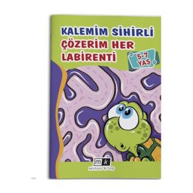 5-7 Yaş Kalemim Sihirli Çözerim Her Labirenti Mirhan Kitap