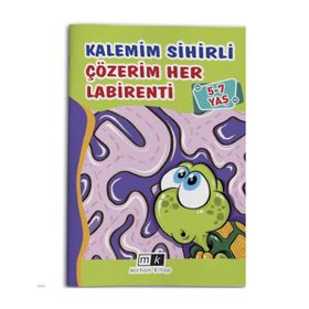 5-7 Yaş Kalemim Sihirli Çözerim Her Labirenti Mirhan Kitap