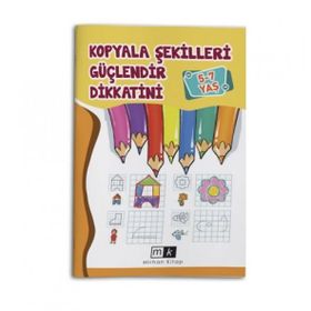 5-7 Yaş Kopyala Şekilleri Güçlendir Dikkatini Mirhan Kitap