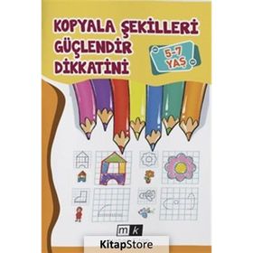 5-7 Yaş Kopyala Şekilleri Güçlendir Dikkatini Mirhan Kitap