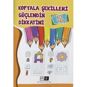5-7 Yaş Kopyala Şekilleri Güçlendir Dikkatini Mirhan Kitap
