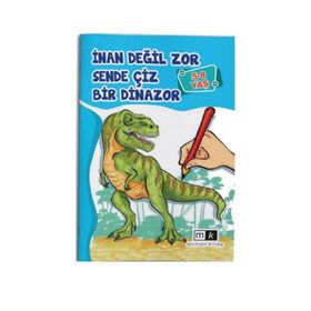 5-8 Yaş İnan Değil Zor Sende Çiz Bir Dinazor Mirhan Kitap