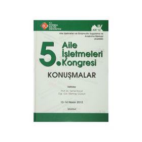 5. Aile İşletmeleri Kongresi Konuşmalar 13 - 14 Nisan 2012 - Tamer Koçel