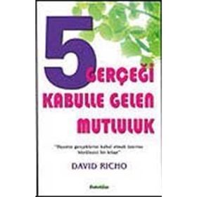 5 GERÇEĞİ KABULLE GELEN MUTLULUK - DAVID RICHO