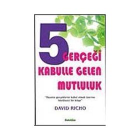 5 GERÇEĞİ KABULLE GELEN MUTLULUK - DAVID RICHO