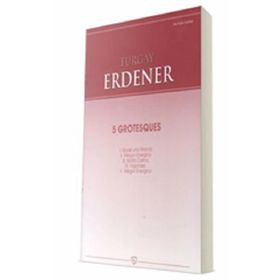 5 Grotesques - Turgay Erdener