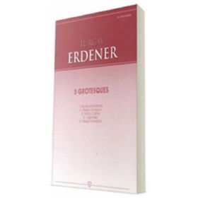 5 Grotesques - Turgay Erdener