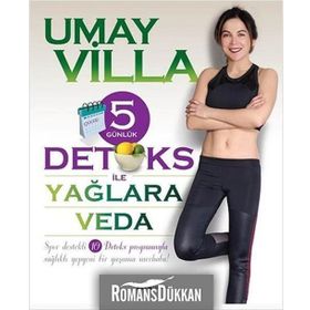 5 Günlük Detoks ile Yağlara Veda - Umay Villa