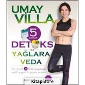5 Günlük Detoks ile Yağlara Veda - Umay Villa