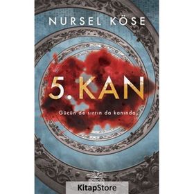5. Kan - Nursel Köse