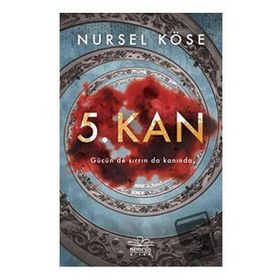 5. Kan - Nursel Köse