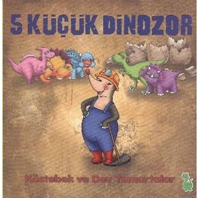 5 Küçük Dinazor - İlkay Marangoz