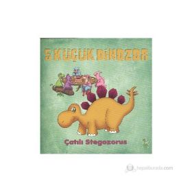 5 KÜÇÜK DINOZOR - ÇATILI STEGOZORUS - İLKAY MARANGOZ