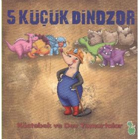5 KÜÇÜK DINOZOR - İLKAY MARANGOZ