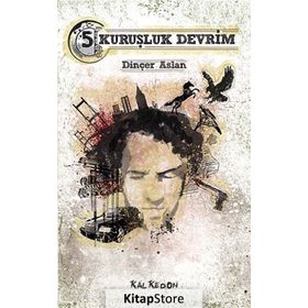 5 Kuruşluk Devrim - Dinçer Aslan