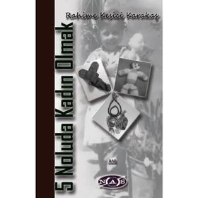 5 Noluda Kadın Olmak - Rahime Kesici Karakaş