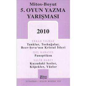 5. OYUN YAZMA YARIŞMASI 2010 - ERKAN YILMAZ;IŞIL KARAYEL;SALIH NARCI