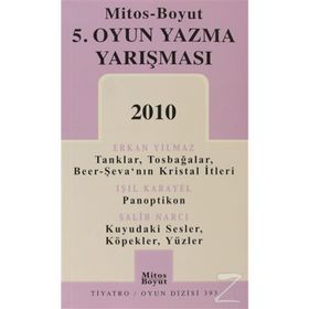 5. OYUN YAZMA YARIŞMASI 2010 - ERKAN YILMAZ;IŞIL KARAYEL;SALIH NARCI