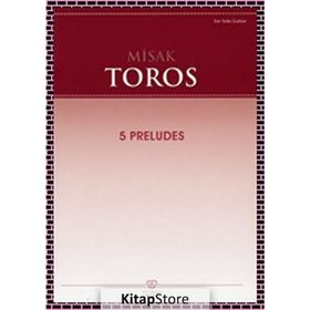 5 Preludes - Misak Toros