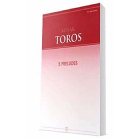 5 Preludes - Misak Toros