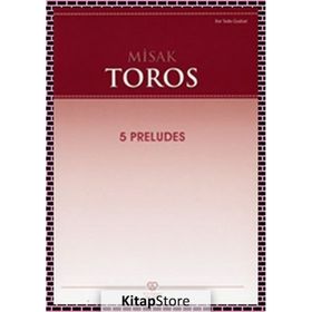 5 Preludes - Misak Toros