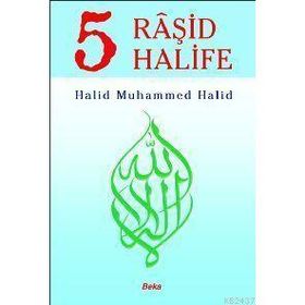 5 Raşid Halife - Halid Muhammed Halid