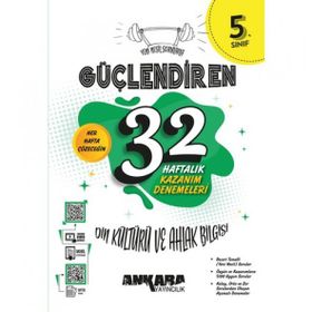 5. Sınıf Din Kültürü ve Ahlak Bilgisi Güçlendiren 32 Haftalık Kazanım Denemeleri Ankara Yayıncılık