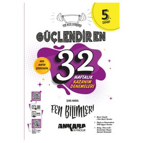 5. Sınıf Fen Bilimleri Güçlendiren 32 Haftalık Kazanım Denemeleri Ankara Yayıncılık