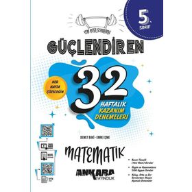 5. Sınıf Güçlendiren 32 Haftalık Matematik Kazanım Denemeleri - Ankara Yayıncılık