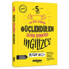 5. Sınıf Güçlendiren İngilizce Soru Bankası - Ankara Yayınları