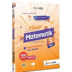 5. Sınıf Hiper Matematik Konu Anlatımlı Soru Bankası Serkan Akça Hiper Zeka Yayınları