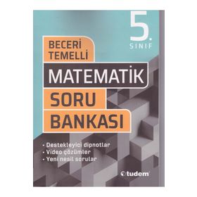 5. Sınıf Matematik Beceri Temelli Soru Bankası-Tudem Yayınları
