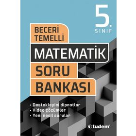 5. Sınıf Matematik Beceri Temelli Soru Bankası-Tudem Yayınları