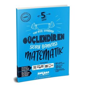 5.Sınıf Matematik Güçlendiren Soru Bankası-Ankara Yayınları