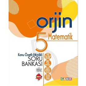 5. Sınıf Matematik Orjin Etkinlikli Konu Özetli Soru Bankası-Gama Okul Yayınları