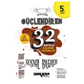 5. Sınıf Sosyal Bilgiler Güçlendiren 32 Haftalık Kazanım Denemeleri Ankara Yayınları