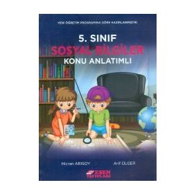 5. Sınıf Sosyal Bilgiler Konu Anlatımlı Kitap - Esen Yayınları