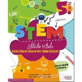 5. Sınıf STEM Aktivite Kitabı - Dalida Ekbenli Dikici, Sera İyona Asigigan