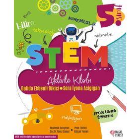 5. Sınıf STEM Aktivite Kitabı - Dalida Ekbenli Dikici, Sera İyona Asigigan