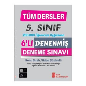 5. Sınıf Tüm Dersler Denenmiş 6'lı Deneme Sınavı - Ata Yayıncılık