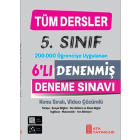 5. Sınıf Tüm Dersler Denenmiş 6'lı Deneme Sınavı - Ata Yayıncılık
