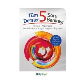 5. Sınıf Tüm Dersler Soru Bankası-​BilgiKüpü Yayınları