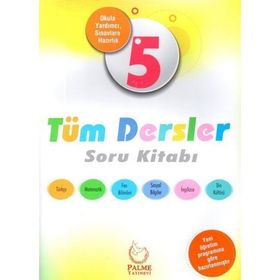 5. Sınıf Tüm Dersler Soru Kitabı - Sibel Vural Emine İzmirli Serdar İzmirli Hilal Cihan Yusuf Güzel Erhan Yıldız Ayhan Karakurt