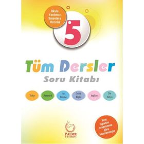 5. Sınıf Tüm Dersler Soru Kitabı - Sibel Vural Emine İzmirli Serdar İzmirli Hilal Cihan Yusuf Güzel Erhan Yıldız Ayhan Karakurt