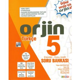 5. Sınıf Türkçe Orjin Konu Özetli Soru Bankası - Gama Yayınları
