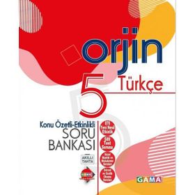 5. Sınıf Türkçe Orjin Konu Özetli Soru Bankası - Gama Yayınları